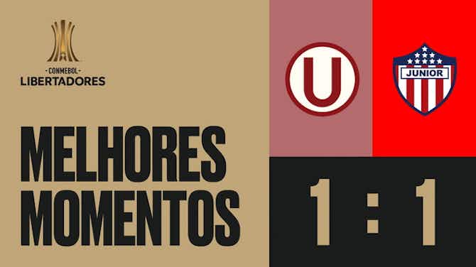 Imagem de visualização para Melhores momentos: Universitario 1x1 Junior (CONMEBOL Libertadores)