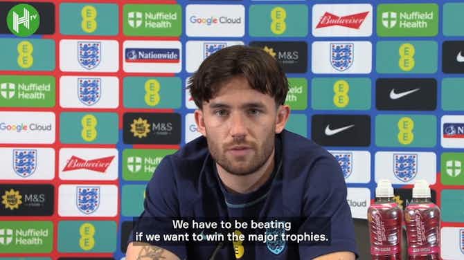 Image d'aperçu pour Ben Chilwell on facing Italy: 'It's the perfect start'
