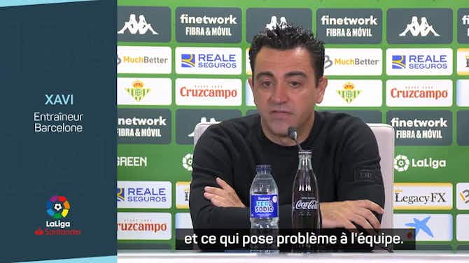 Image d'aperçu pour Barcelone - Xavi : “Nous préparons déjà la saison prochaine”