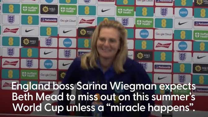 Vorschaubild für Beth Mead likely to miss World Cup, England boss Sarina Wiegman says