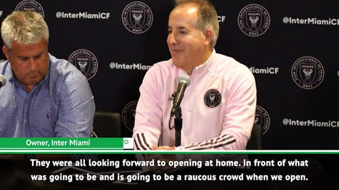 Preview image for Inter Miami forced to wait for home opener