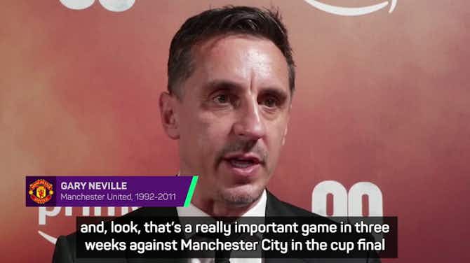 Anteprima immagine per Gary Neville hopes Man United's history can 'inspire' current squad to FA Cup final win