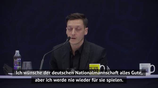 Vorschaubild für Özil: "Werde nie wieder für Deutschland spielen"