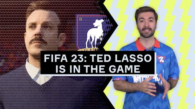 Imagen de vista previa para BELIEVE: ¡Ted Lasso llega a FIFA 23!