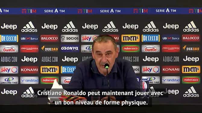 Image d'aperçu pour Juventus - Sarri : "À l'avenir, nous trouverons un moyen de préserver Cristiano sur certaines rencontres"