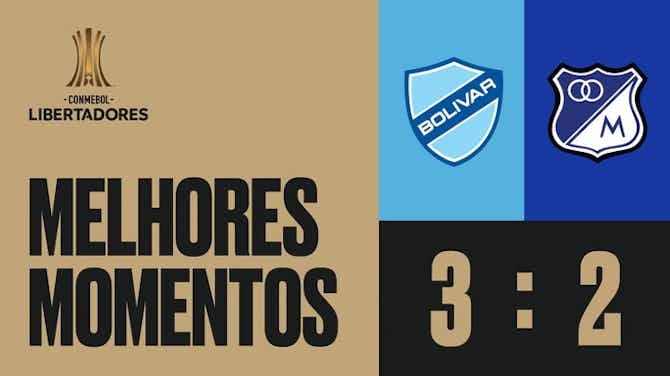 Imagem de visualização para Melhores momentos: Bolívar x Millonarios (CONMEBOL Libertadores)