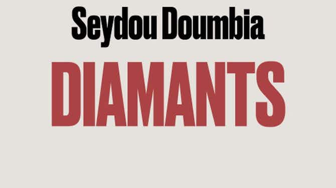 Image d'aperçu pour Diamants: Seydou Doumbia