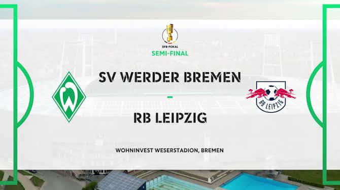Image d'aperçu pour DFB Pokal Highlights: Werder Bremen 1-2 RB Leipzig