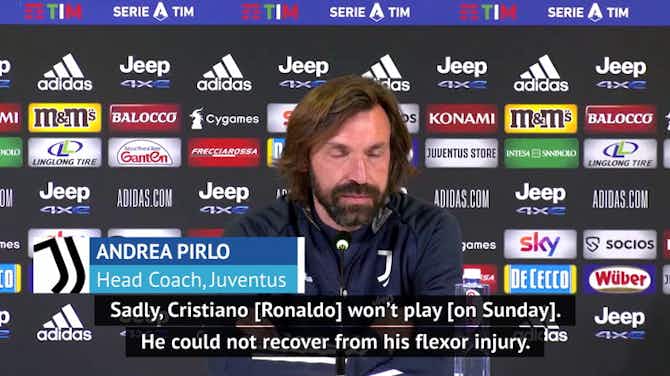 Preview image for Pirlo confirms Ronaldo injury blow for crucial Juve clash