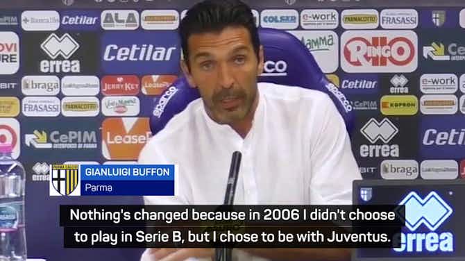 Preview image for 'The ball is still round in Serie B!' - Buffon defends his decision to join Parma