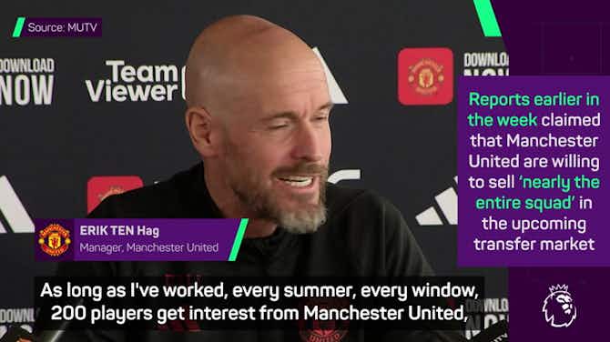 Preview image for 'It's a joke' - Ten Hag hits back at Man United firesale rumours