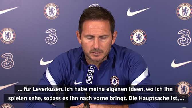 Vorschaubild für Das sagt Lampard zur Havertz-Position bei Chelsea