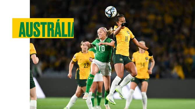 Imagem de visualização para Raio-X: Tudo sobre Austrália 1 x 0 Irlanda, pela Copa Feminina