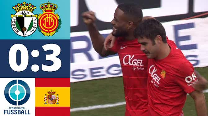 Vorschaubild für González trifft aus dem Nichts - Erstligist Mallorca schlägt den Underdog | Burgos CF - RCD Mallorca