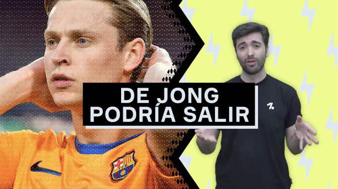 Imagen de vista previa para ¿Por qué el Barça podría vender a De Jong?