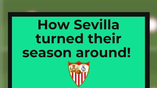 Preview image for How Sevilla turned their season around! 