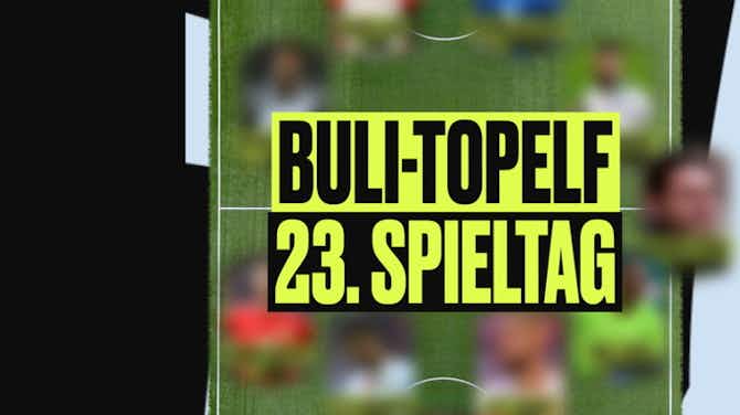 Vorschaubild für Das ist die Bundesliga-Topelf des 23. Spieltags