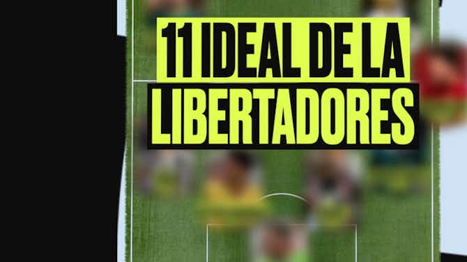 Image d'aperçu pour El once ideal de la 4ª jornada de la Libertadores