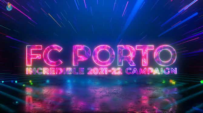 Preview image for FC Porto’s incredible 2021-22 campaign