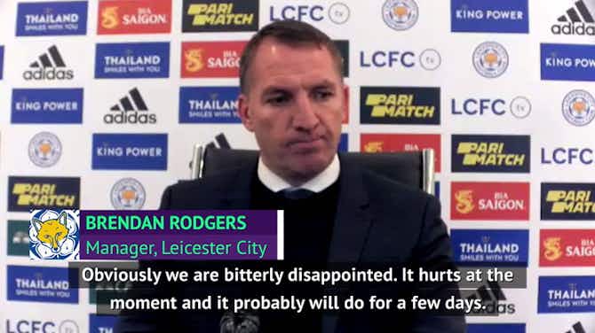 Preview image for 'Bitterly disappointed' Rodgers still proud of Foxes season