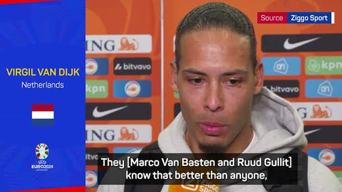 Preview image for 'We are not robots' - Van Dijk responds to criticism by Dutch legends