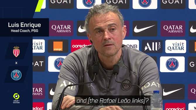 Anteprima immagine per Enrique insists PSG will be a 'better team' after Mbappe departure