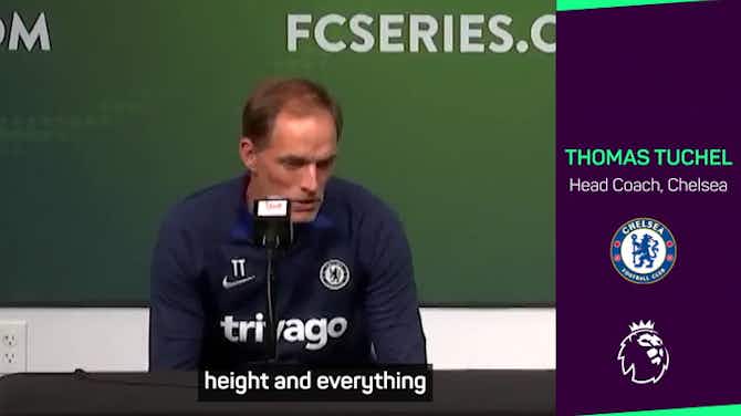 Preview image for Tuchel defends giving 'brilliant' Koulibaly a four-year contract