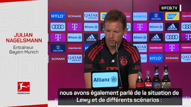 Image d'aperçu pour Bayern - Nagelsmann : “Nous avions calculé le départ de Lewandowski”