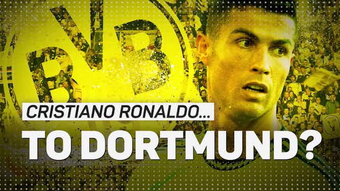 Preview image for Is Cristiano Ronaldo really going to Dortmund?