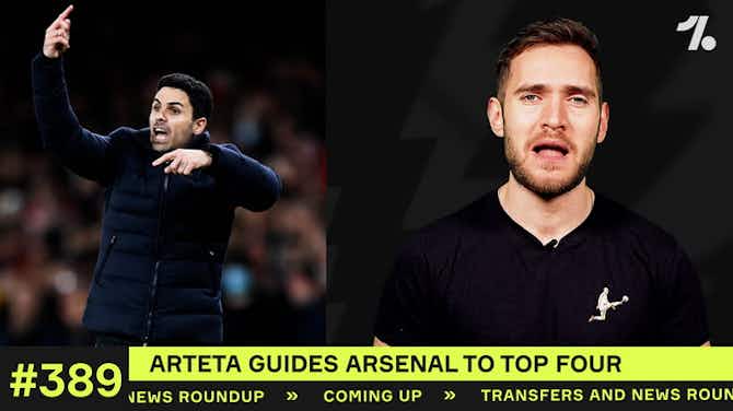 Preview image for Arteta takes Arsenal into Top Four
