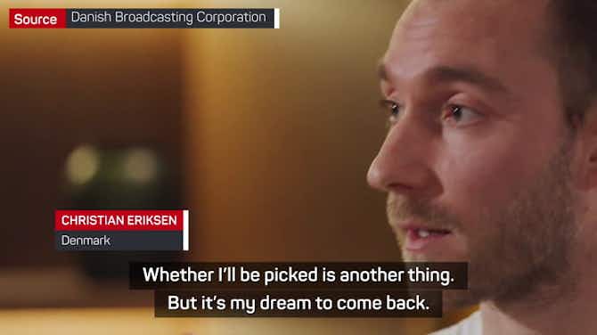 Preview image for Eriksen's Qatar dream still alive after recall to Denmark squad