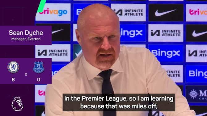 Image d'aperçu pour 'That was miles off' - Dyche bewildered by Chelsea thrashing