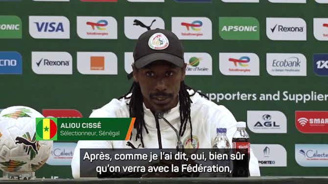 Image d'aperçu pour Sénégal - Cissé : “Pour l'instant, je ne pense pas trop à l'avenir”