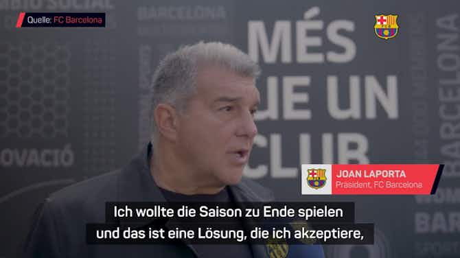 Vorschaubild für Laporta: "Xavi ist ein Mensch, der Barça liebt"