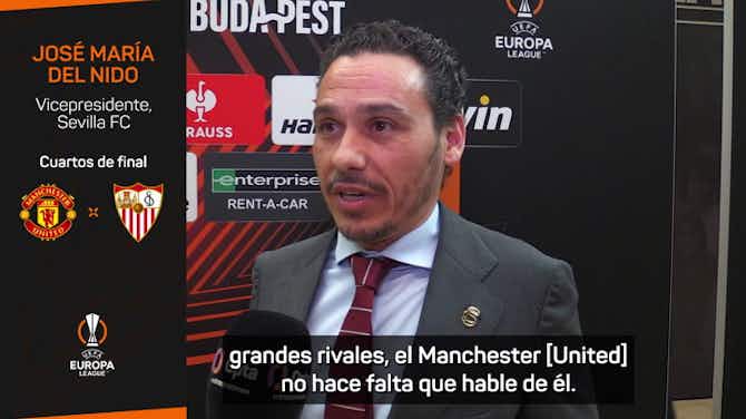 Imagen de vista previa para Del Nido: "El Manchester United es el favorito, pero somos el Sevilla"