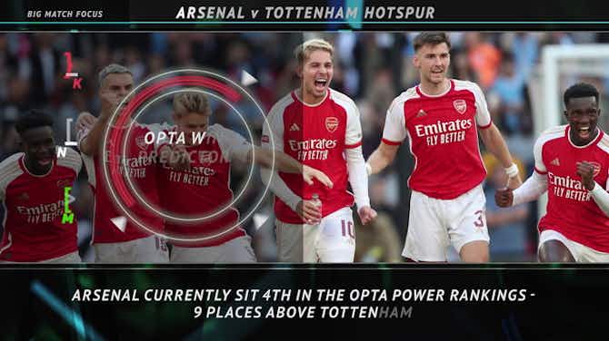Preview image for Big Match Focus: Arsenal v Tottenham Hotspur