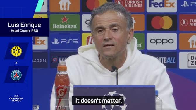 Image d'aperçu pour  'The press knows nothing' - Luis Enrique fired up ahead of Dortmund semi-final