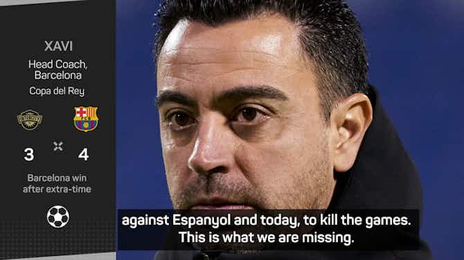 Preview image for Xavi defends Barca Copa performance as they beat Intercity in extra-time