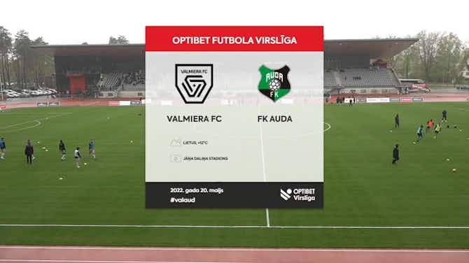 Vorschaubild für Latvian Higher League: Valmiera 2-0 Auda
