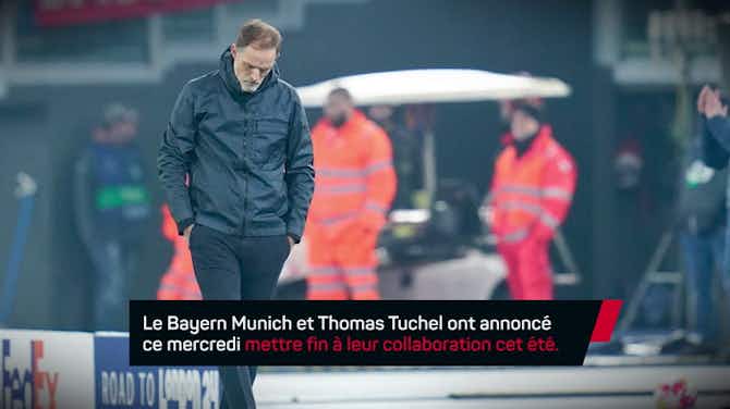 Image d'aperçu pour Bayern Munich - Le club annonce se séparer de Tuchel cet été