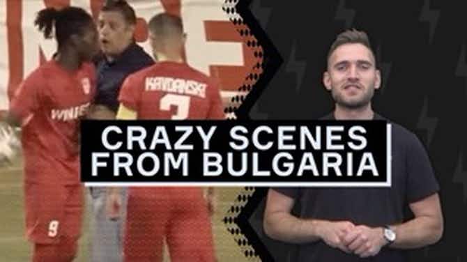 Preview image for Crazy scenes in Bulgarian top flight