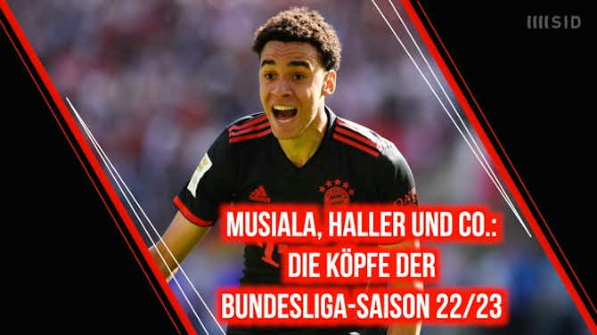 Vorschaubild für Erlösung, Entdeckung, Enttäuschung: Die Köpfe der Bundesliga-Saison 2022/23