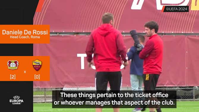 Preview image for Roma's De Rossi relaxed about Leverkusen's Europa League final tickets post