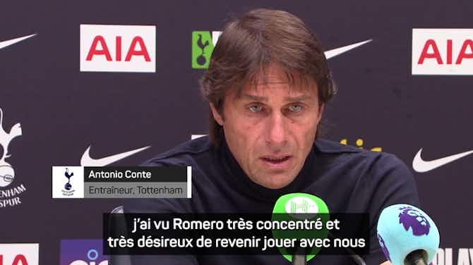 Image d'aperçu pour Tottenham - Conte sur Romero : "La période la plus difficile commence maintenant"