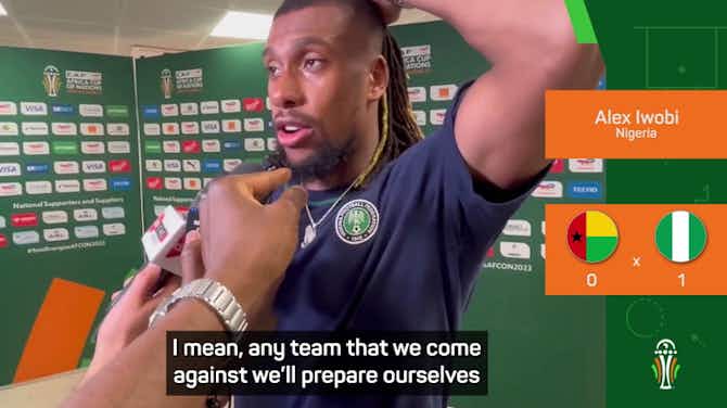 Preview image for Nigeria are 'mentally and physically prepared' for last-16 - Iwobi