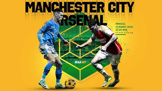 Pratinjau gambar untuk Link Live Streaming Premier League Man City vs Arsenal 31 Maret 2024 di Vidio