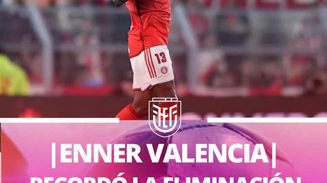 Imagen de vista previa para HASTA LLORÓ || Enner Valencia recordó la eliminación en Libertadores ante Fluminense