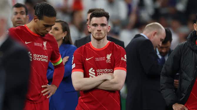 Preview image for Andy Robertson blasts 'shambles' organisation of Champions League final