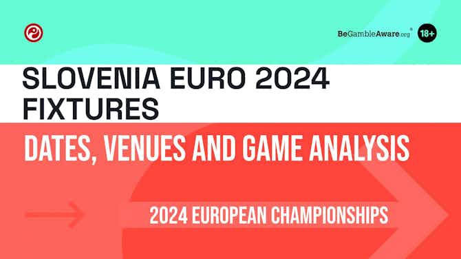 Preview image for Slovenia Euro 2024 Fixtures: Dates, Venues and Game Analysis