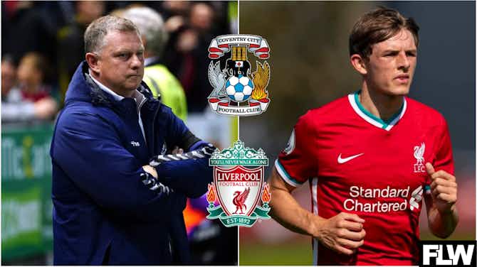 Preview image for Late Coventry City transfer move for Liverpool player set to fail